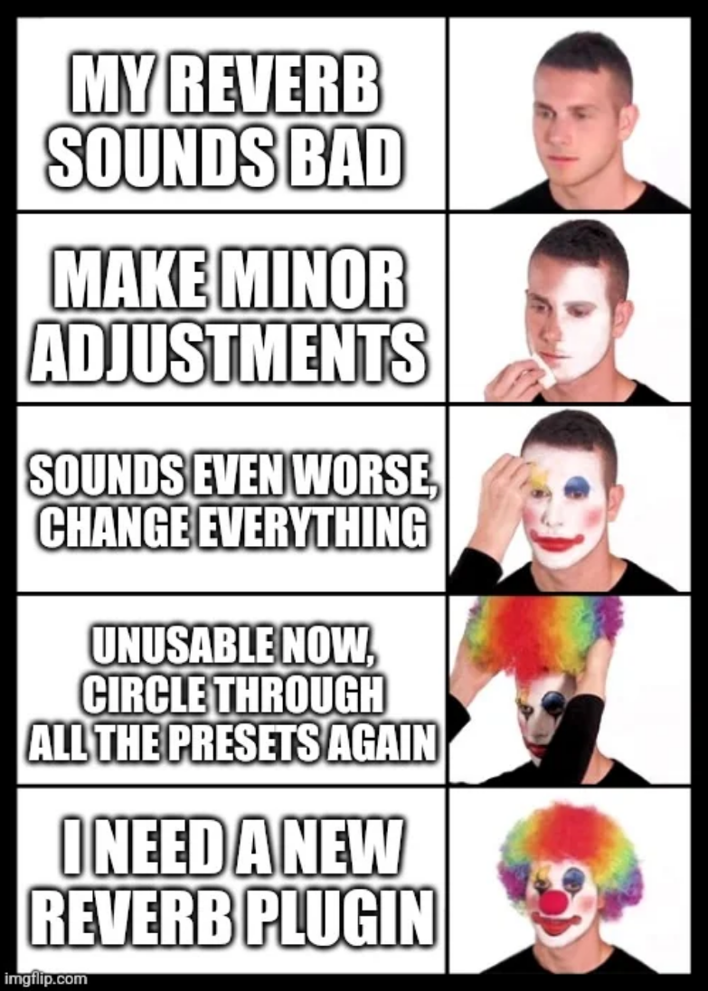 Screenshot 2025-06-26 at 13-24-52 another reverb plugin meme - Google Suche.png