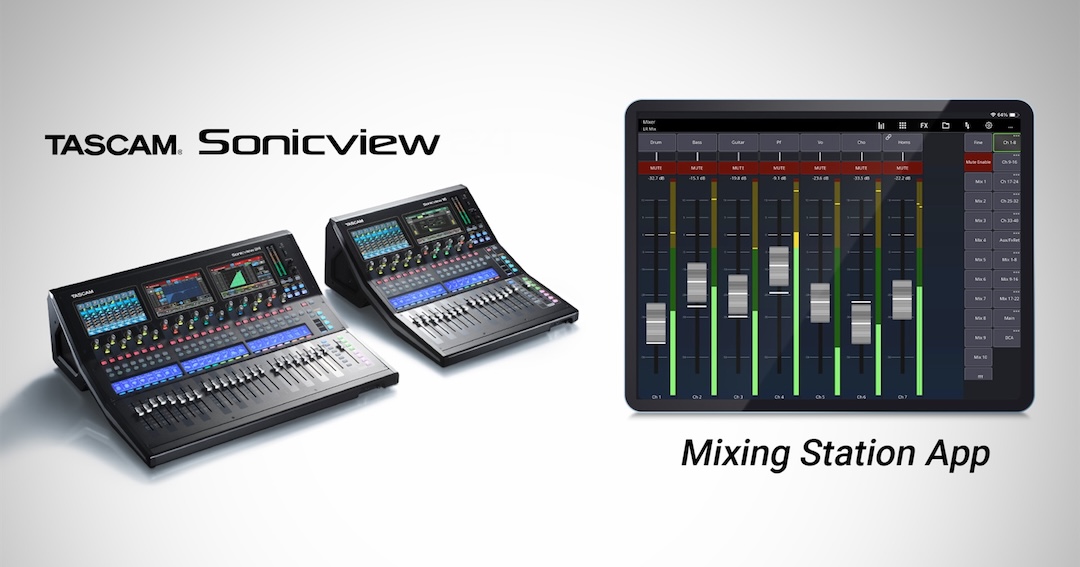 Tascam  Sonicview Digitalmischpulte : Mixing Station App