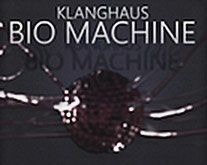 KLANGHAUS BIO MACHINE.jpg