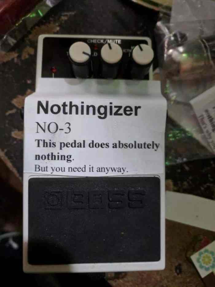 l-25577-nothingizer-this-pedal-does-absolutely-nothing-jpg.3607668