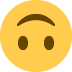 Umgedrehtes Gesicht :upside_down: 🙃